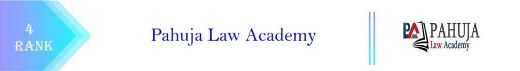 Rank 4_Pahuja law Academy: Fees, faculty, contact information